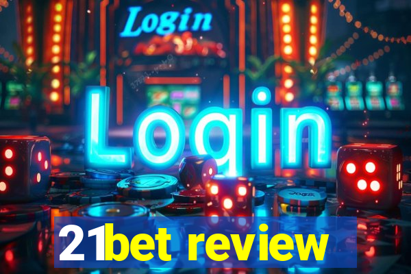 21bet review